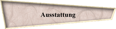 Ausstattung