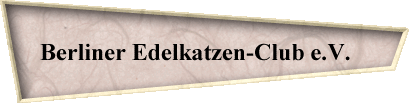 Berliner Edelkatzen-Club e.V.   
