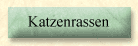 Katzenrassen