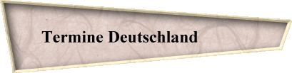 Termine Deutschland            